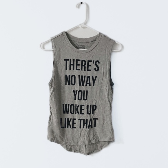 There’s no way you woke up like that Sleeveless tank top - Picture 2 of 13